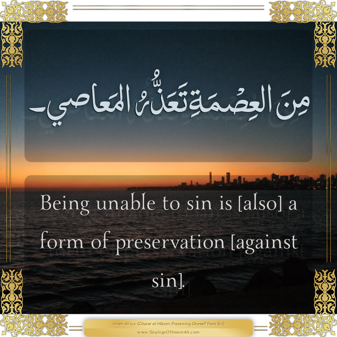 Being unable to sin is [also] a form of preservation [against sin].